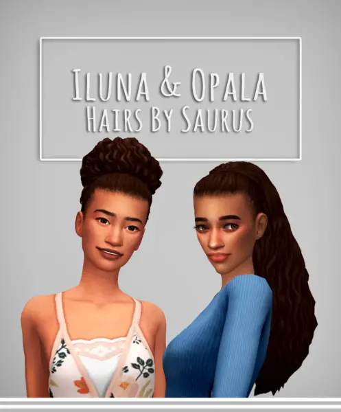 Saurus Sims: Iluna and Opala Hairs for Sims 4